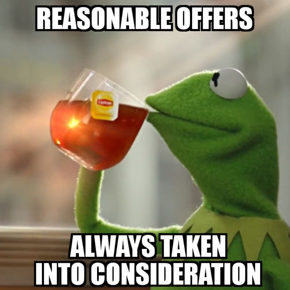 Reasonable offers always taken into consideration